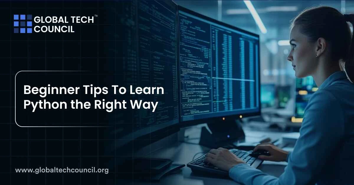 Beginner Tips To Learn Python the Right Way