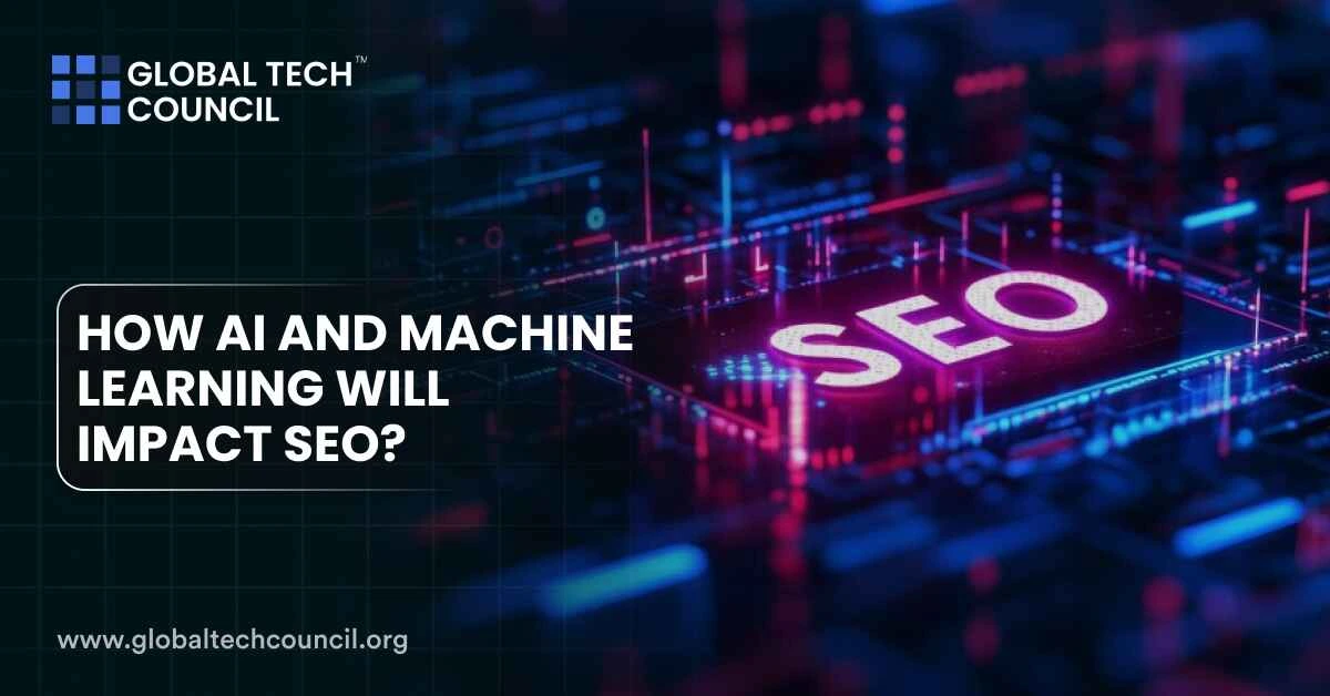 HOW AI AND MACHINE LEARNING WILL IMPACT SEO?