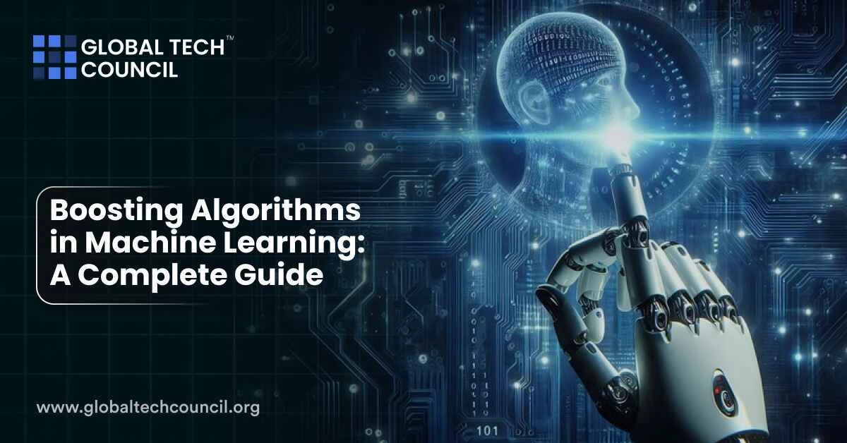 Boosting Algorithms in Machine Learning: A Complete Guide