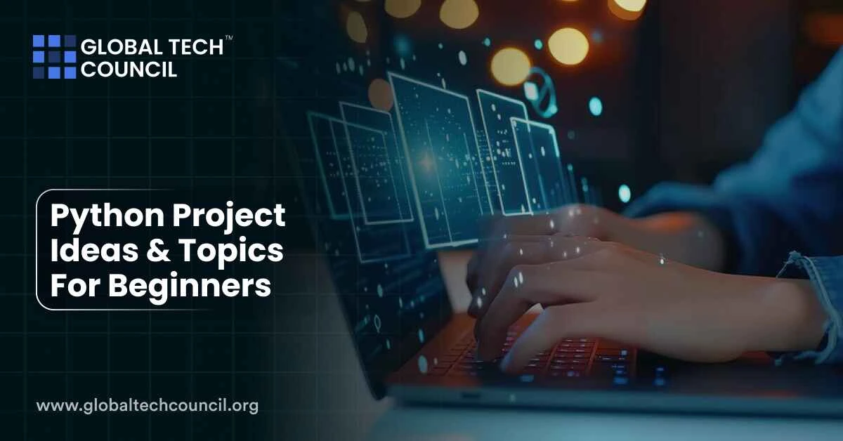 Python Project Ideas & Topics For Beginners
