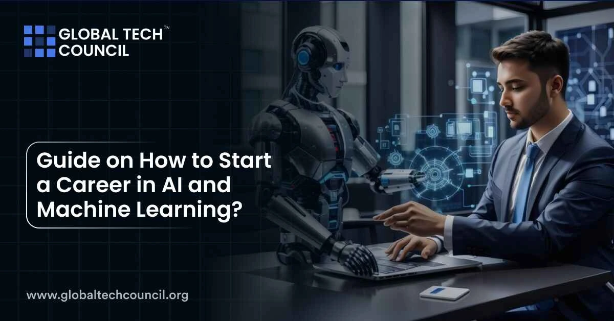 Guide on How to Start a Career in AI and Machine Learning?