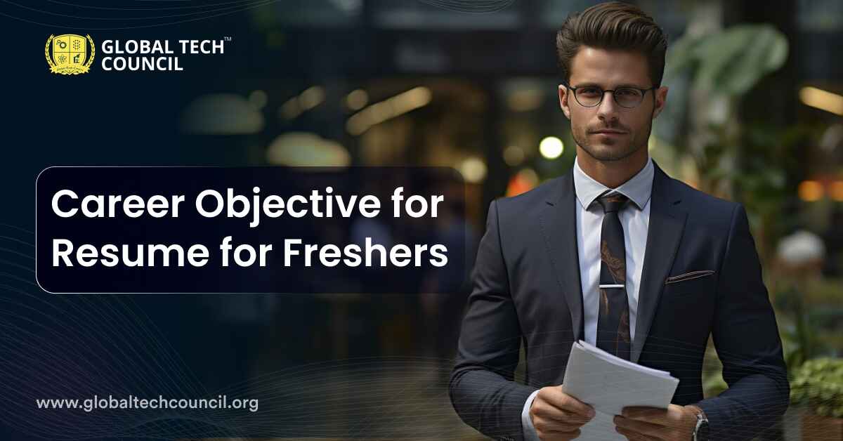 Career Objective for Resume for Freshers