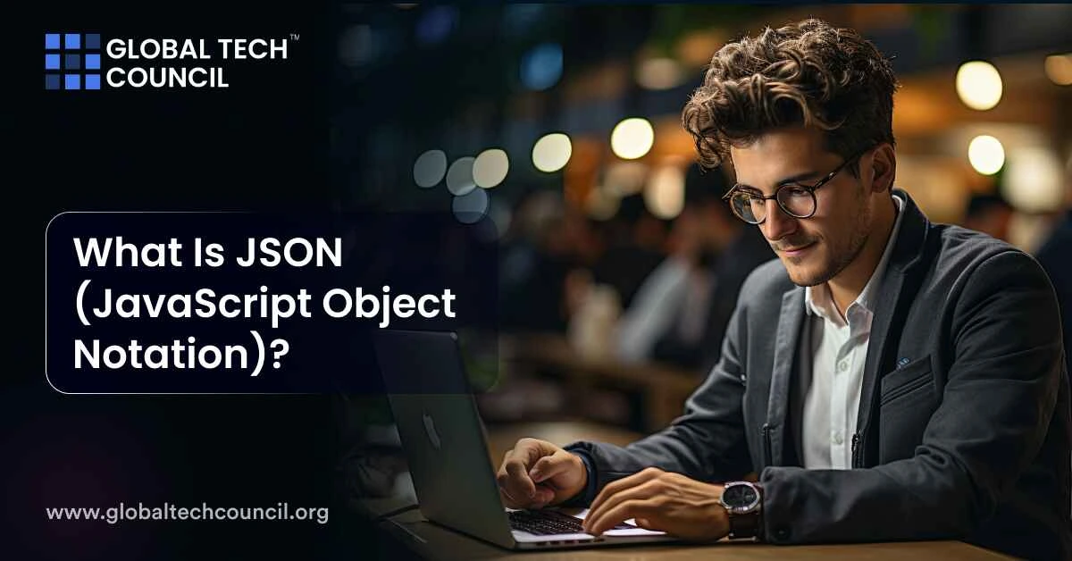 What Is JSON (JavaScript Object Notation)?