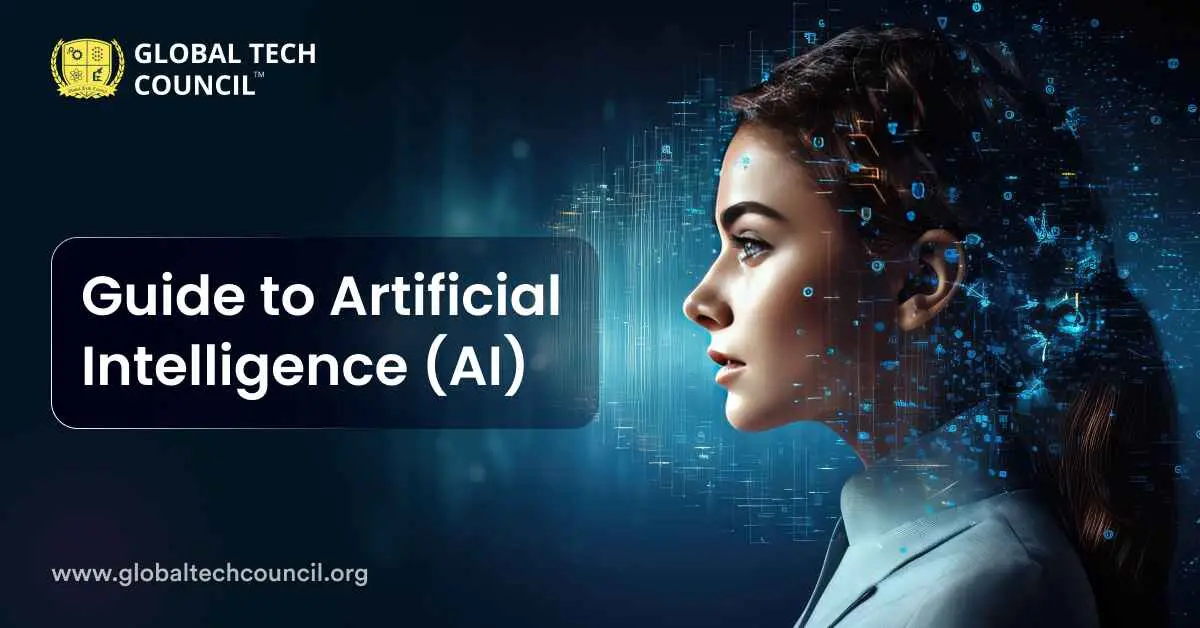 Guide to Artificial Intelligence (AI)